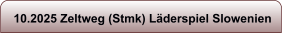 10.2025 Zeltweg (Stmk) L�derspiel Slowenien