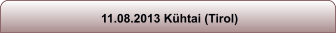 11.08.2013 K�htai (Tirol)