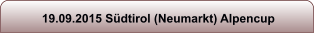 19.09.2015 S�dtirol (Neumarkt) Alpencup